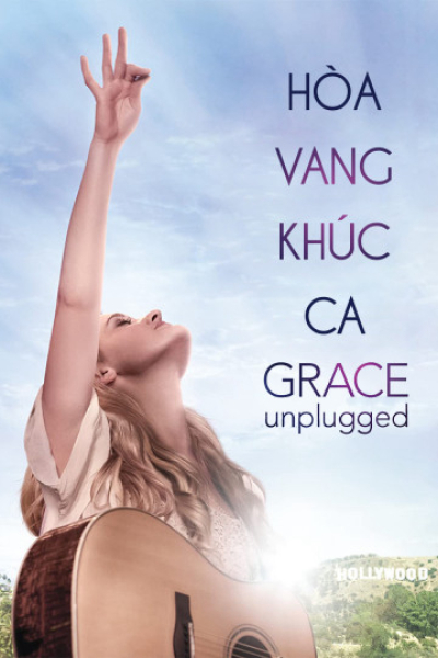 Hòa Vang Khúc Ca, Grace Unplugged / Grace Unplugged (2013)