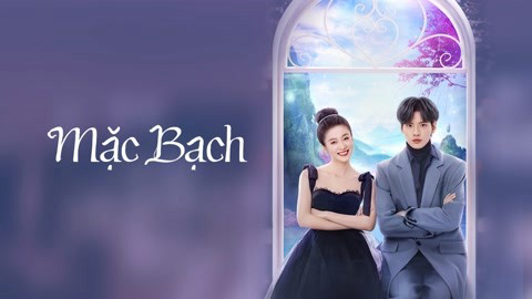 Xem Phim Mặc Bạch, Double Love 2022 Xem Phim Mặc Bạch, Double Love 2022