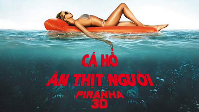 Xem Phim Cá Hổ Ăn Thịt Người, Piranha 3D 2010 Xem Phim Cá Hổ Ăn Thịt Người, Piranha 3D 2010