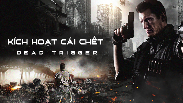 Xem Phim Kích Hoạt Cái Chết, Dead Trigger 2017