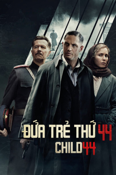 Đứa Trẻ Thứ 44, Child 44 / Child 44 (2015)