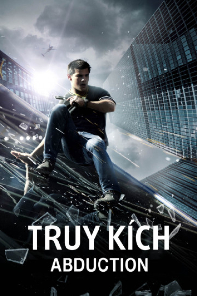 Truy Kích, Abduction / Abduction (2011)