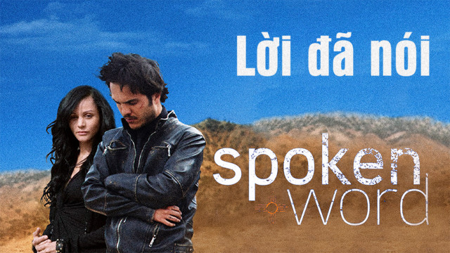 Xem Phim Lời Đã Nói, Spoken Word 2009 Xem Phim Lời Đã Nói, Spoken Word 2009