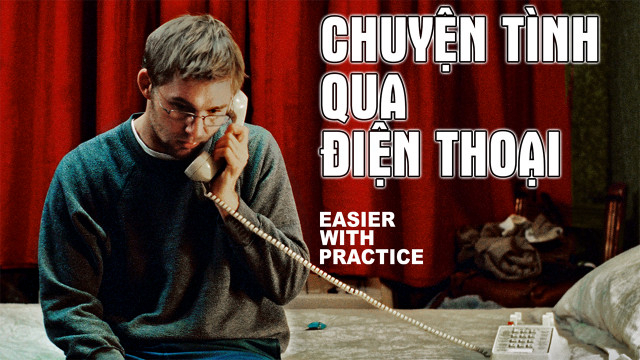 Xem Phim Chuyện Tình Qua Điện Thoại, Easier With Practice 2009 Xem Phim Chuyện Tình Qua Điện Thoại, Easier With Practice 2009