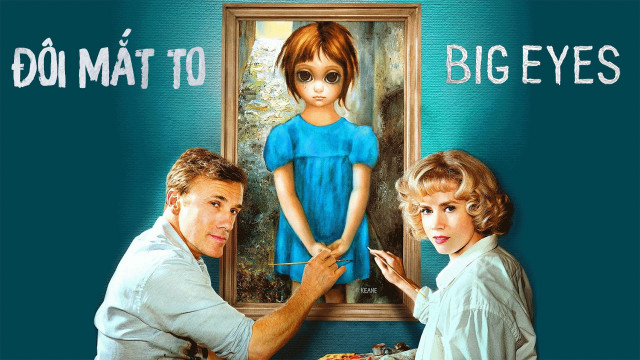 Xem Phim Đôi Mắt To, Big Eyes 2014 Xem Phim Đôi Mắt To, Big Eyes 2014