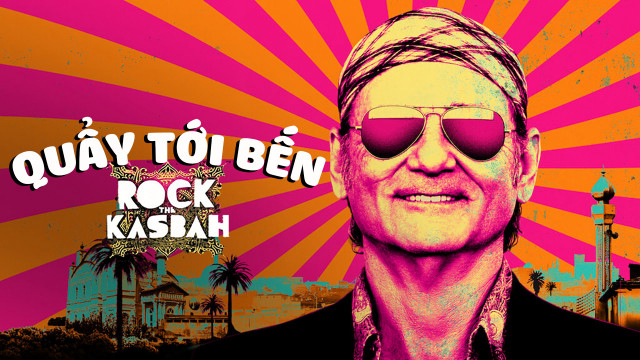 Xem Phim Quẩy Tới Bến, Rock the Kasbah 2015