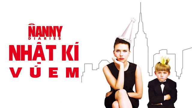 Xem Phim Nhật Ký Vú Em, The Nanny Diaries 2007 Xem Phim Nhật Ký Vú Em, The Nanny Diaries 2007