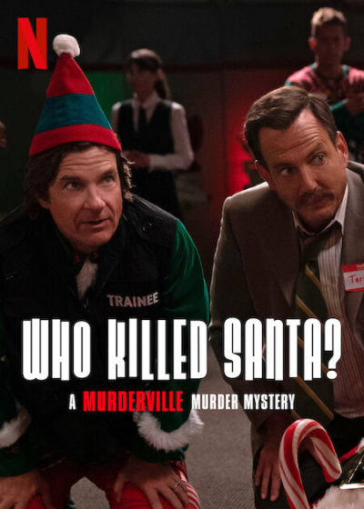 Thị trấn mưu sát: Ai đã giết Santa?, Who Killed Santa? A Murderville Murder Mystery / Who Killed Santa? A Murderville Murder Mystery (2022)