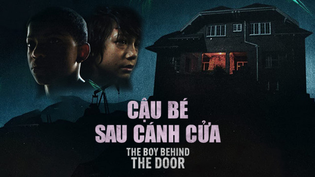 Xem Phim Cậu Bé Sau Cánh Cửa, The Boy Behind The Door 2020