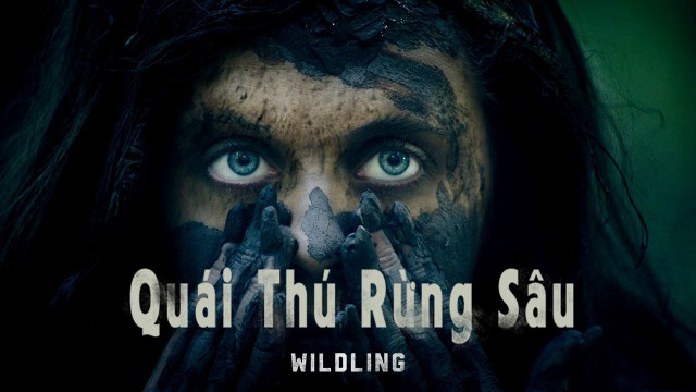 Xem Phim Quái Thú Rừng Sâu, Wildling 2018 Xem Phim Quái Thú Rừng Sâu, Wildling 2018