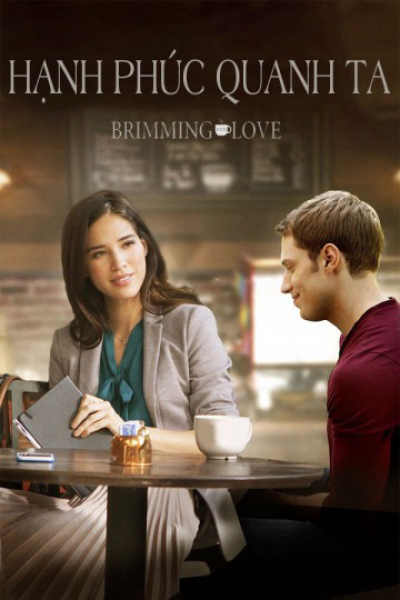 Hạnh Phúc Quanh Ta, Brimming with Love / Brimming with Love (2018)
