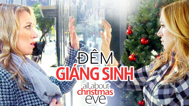Xem Phim Đêm Giáng Sinh, All About Christmas Eve 2012