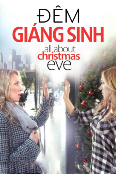 Đêm Giáng Sinh, All About Christmas Eve / All About Christmas Eve (2012)