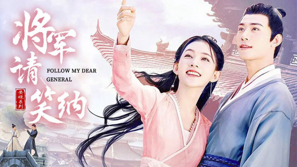 Xem Phim Vô Tình Phải Lòng Tướng Quân (Trộm Phải Tim Chàng), Follow My Dear General 2022 Xem Phim Vô Tình Phải Lòng Tướng Quân (Trộm Phải Tim Chàng), Follow My Dear General 2022