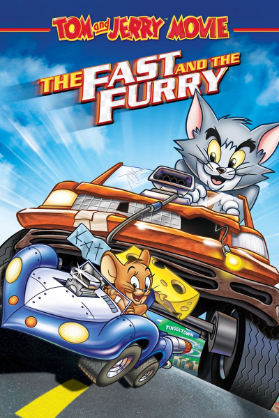 Tom và Jerry: Quá Nhanh Quá Nguy Hiểm, Tom and Jerry: The Fast and the Furry / Tom and Jerry: The Fast and the Furry (2005)