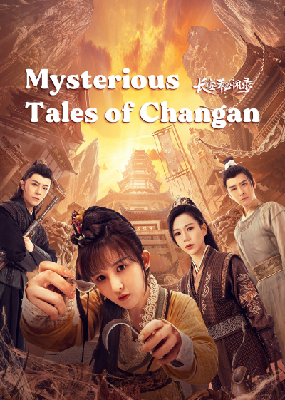 Trường An Bí Văn Lục, Mysterious Tales of Chang'an / Mysterious Tales of Chang'an (2022)