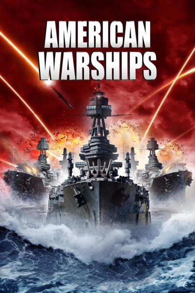Chiến Hạm Mỹ, American Warships / American Warships (2012)