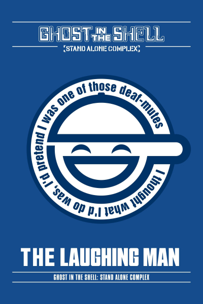 Ghost in the Shell: Stand Alone Complex - The Laughing Man / Ghost in the Shell: Stand Alone Complex - The Laughing Man (2005)