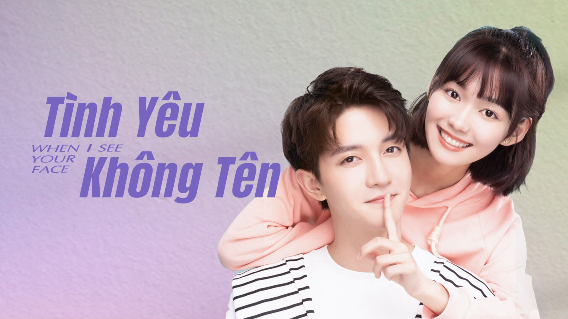 Xem Phim Tình Yêu Không Tên, When I See Your Face 2023 Xem Phim Tình Yêu Không Tên, When I See Your Face 2023