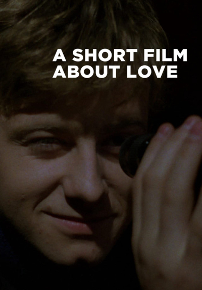 Chuyện Cô Hàng Xóm, A Short Film About Love / A Short Film About Love (1988)