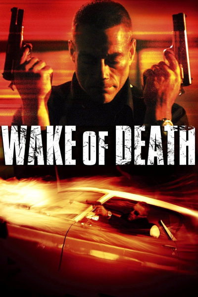 Wake of Death / Wake of Death (2004)