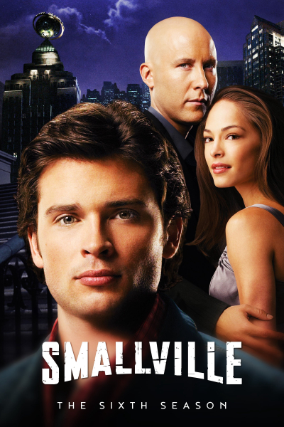 Thị Trấn Smallville (Phần 6), Smallville (Season 6) / Smallville (Season 6) (2006)