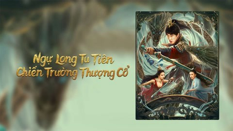 Xem Phim Ngự Long Tu Tiên: Chiến Trường Thượng Cổ, Dragon Sword -Ancient Battlefield 2023 Xem Phim Ngự Long Tu Tiên: Chiến Trường Thượng Cổ, Dragon Sword -Ancient Battlefield 2023