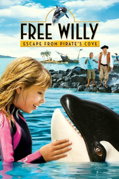 Giải Cứu Willy: Thoát Khỏi Vịnh Hải Tặc, Free Willy: Escape from Pirate's Cove / Free Willy: Escape from Pirate's Cove (2010)
