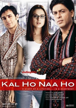 Ngày Mai Sẽ Không Còn, Kal Ho Naa Ho (2003)