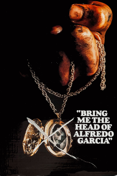 Bring Me the Head of Alfredo Garcia / Bring Me the Head of Alfredo Garcia (1974)