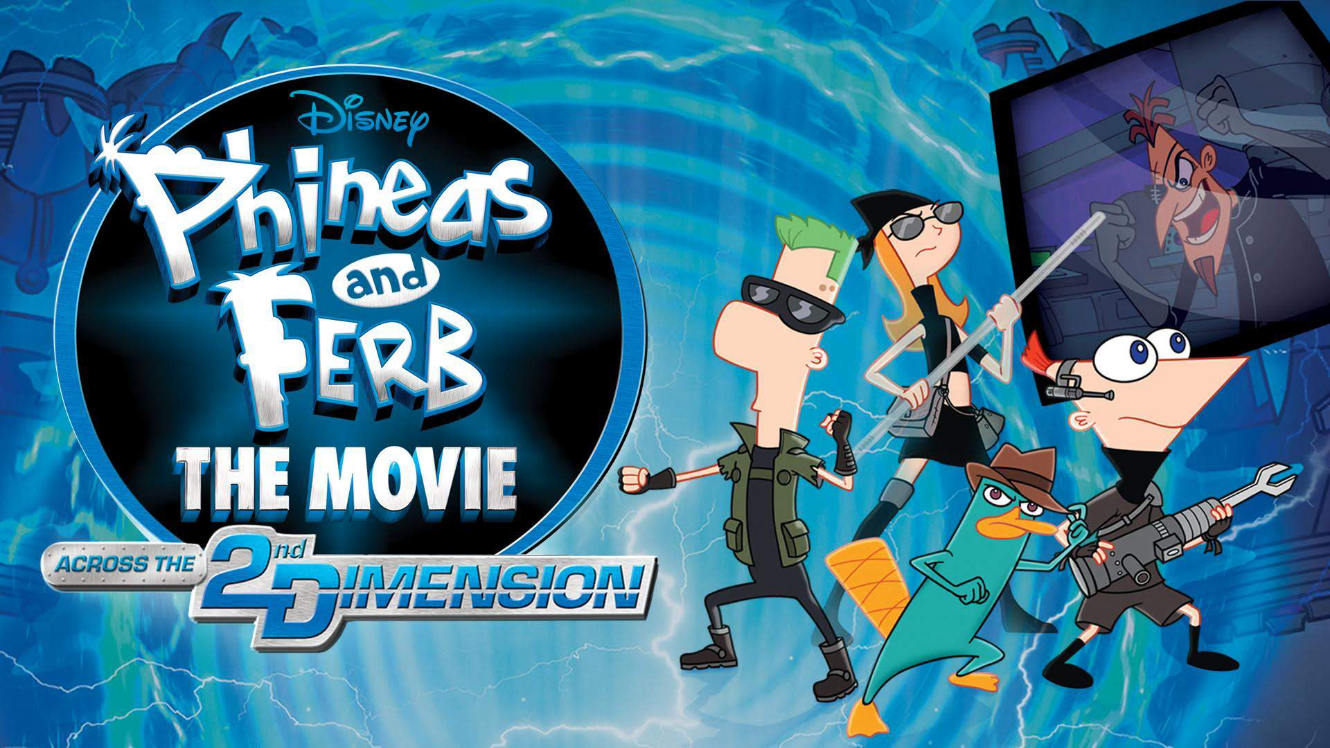 Phineas and Ferb the Movie: Across the 2nd Dimension / Phineas and Ferb the Movie: Across the 2nd Dimension (2011)