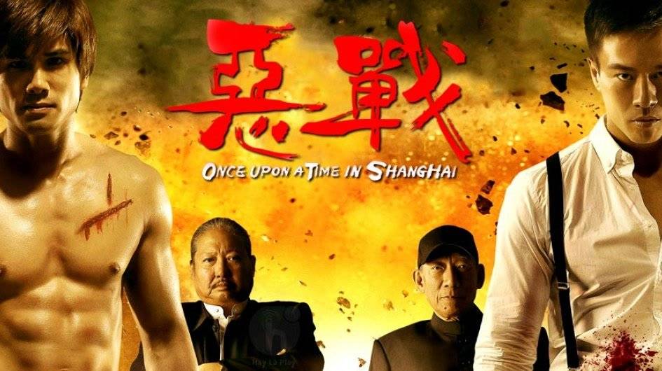 Once Upon A Time In Shanghai (2014)