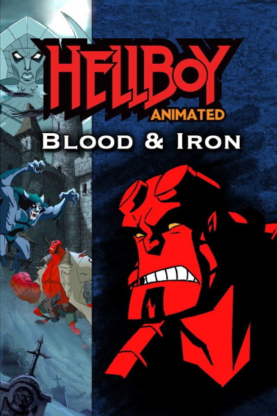 Phim Đứa Con Của Địa Ngục: Máu Và Sắt, Hellboy Animated: Blood and Iron / Hellboy Animated: Blood and Iron (2007)