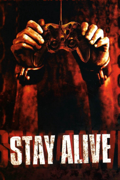 Stay Alive / Stay Alive (2006)