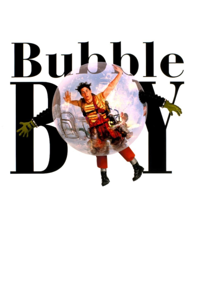 Chàng Trai Bong Bóng, Bubble Boy / Bubble Boy (2001)