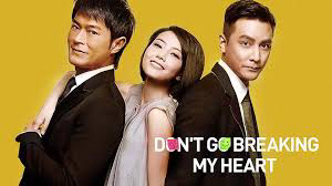 Xem Phim Đừng Làm Tan Nát Trái Tim Tôi, Don't Go Breaking My Heart 2011