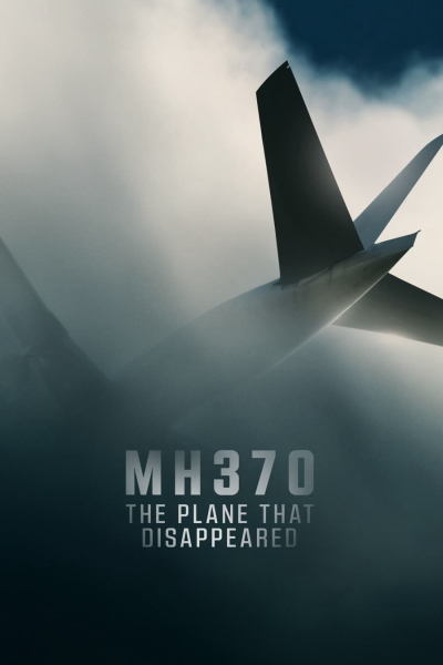 MH370: The Plane That Disappeared / MH370: The Plane That Disappeared (2023)