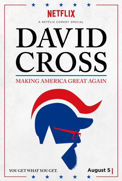 David Cross: Making America Great Again / David Cross: Making America Great Again (2016)