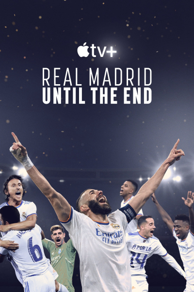Real Madrid: Until the End / Real Madrid: Until the End (2023)
