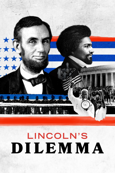 Thế Lưỡng Nan Của Abraham Lincoln, Lincoln's Dilemma / Lincoln's Dilemma (2022)
