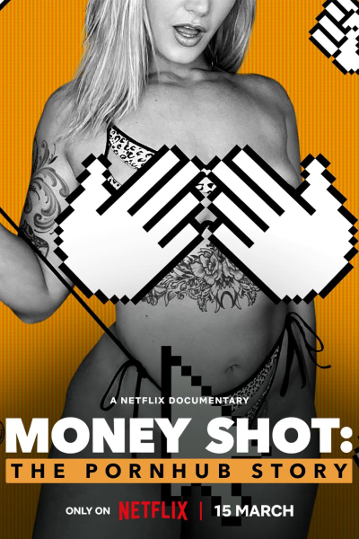 Money Shot: The Pornhub Story / Money Shot: The Pornhub Story (2023)