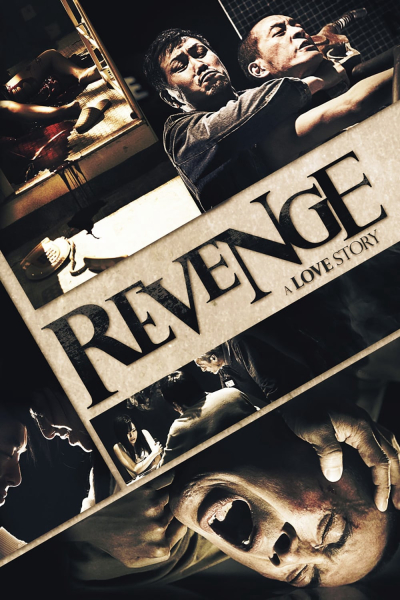 Cái chết kẻ phục thù, Revenge: A Love Story / Revenge: A Love Story (2010)