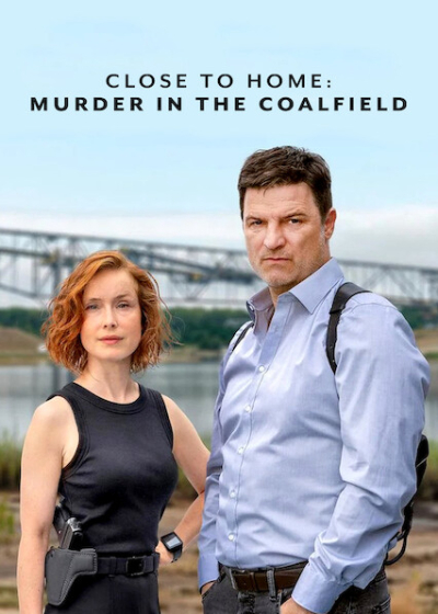 Close to Home: Murder in the Coalfield / Close to Home: Murder in the Coalfield (2022)