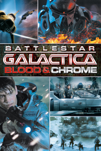 Battlestar Galactica: Blood & Chrome / Battlestar Galactica: Blood & Chrome (2012)