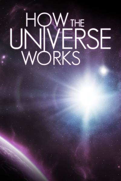 How the Universe Works (Season 7) / How the Universe Works (Season 7) (2019)