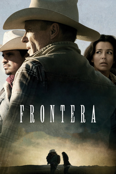 Muôn Dặm Vó Ngựa, Frontera / Frontera (2014)