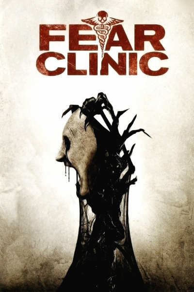 Phòng Khám Tử Thần, Fear Clinic / Fear Clinic (2014)
