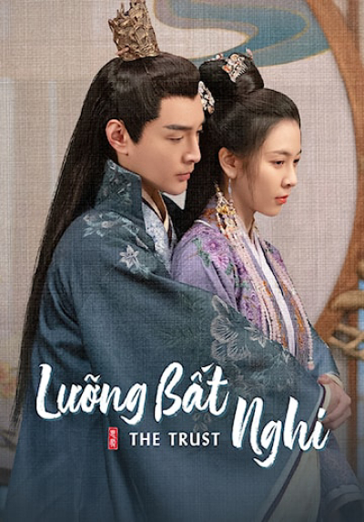 Lưỡng Bất Nghi, The Trust / The Trust (2023)