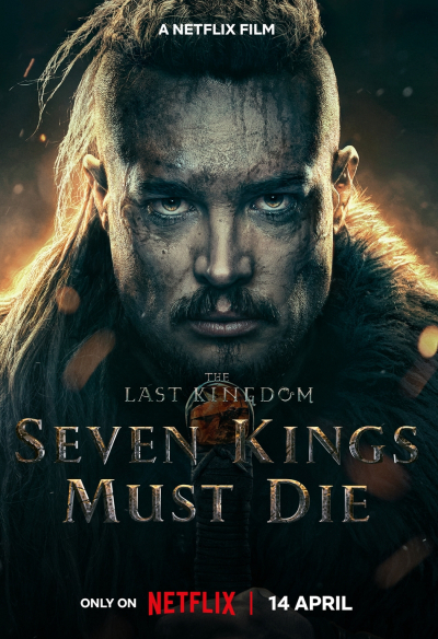 Cái chết của bảy vị vua, The Last Kingdom: Seven Kings Must Die / The Last Kingdom: Seven Kings Must Die (2023)