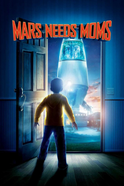 Sao Hỏa Cần Mẹ, Mars Needs Moms / Mars Needs Moms (2011)